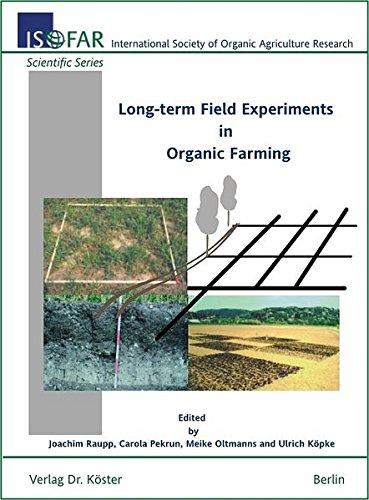 Long-term Field Experiments in Organic Farming (ISOFAR Scientific Series)