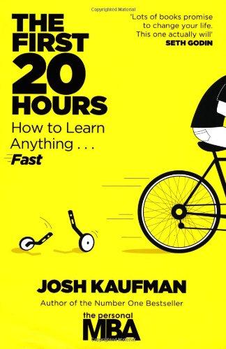 The First 20 Hours: How to Learn Anything ... Fast