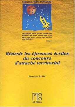 Réussir les épreuves écrites du concours d'attaché territorial