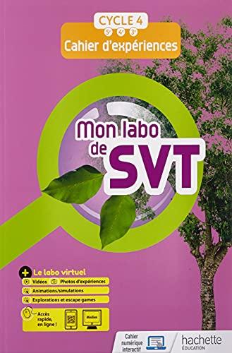 Mon labo de SVT : cahier d'expériences, cycle 4, 5e, 4e, 3e