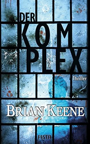 Der Komplex: Thriller