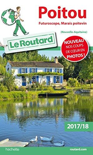 Poitou : Futuroscope, Marais poitevin (Nouvelle-Aquitaine) : 2017-18