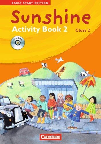 Sunshine - Early Start Edition: Band 2: 2. Schuljahr - Activity Book mit Lieder-/Text-CD (Kurzfassung)