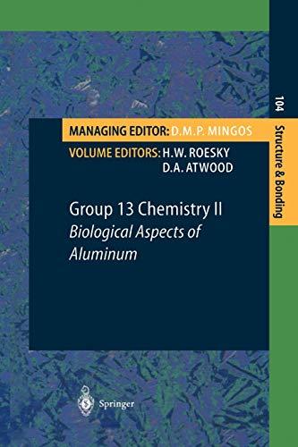 Group 13 Chemistry Ii: Biological Aspects Of Aluminum (Structure and Bonding, 104, Band 104)