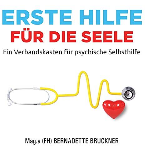 Erste Hilfe für die Seele: Ein Verbandskasten für psychische Selbsthilfe