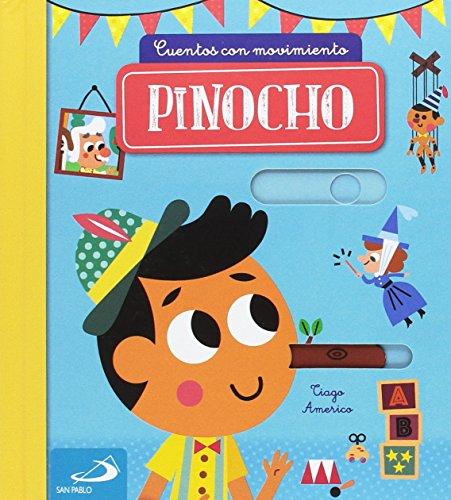 Pinocho: Cuentos con movimiento (Cuentos y ficción)