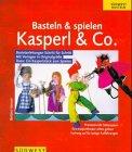 Basteln & spielen, Kasperl & Co.