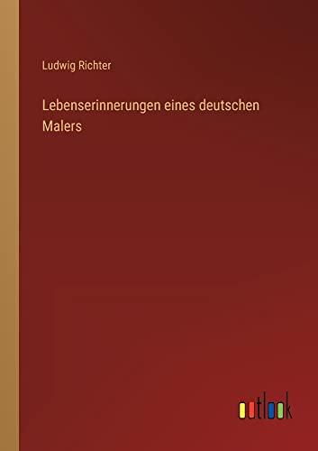 Lebenserinnerungen eines deutschen Malers