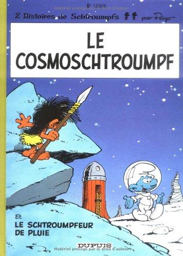 Les Schtroumpfs. Vol. 6. Le cosmoschtroumpf. Le schtroumpfeur de pluie