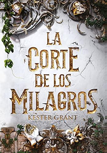 La corte de los milagros (Sin límites)