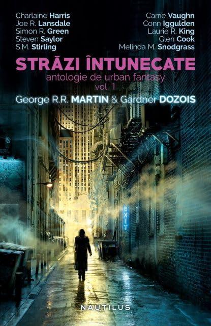 STRAZI INTUNECATE ANTOLOGIE DE URBAN FANTASY VOL 1