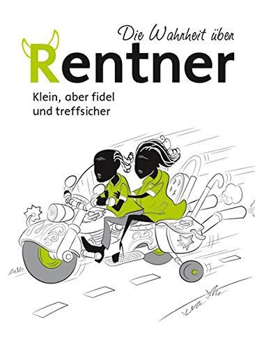 Die Wahrheit über Rentner: MInibuch im Schuber mit Folienprägung