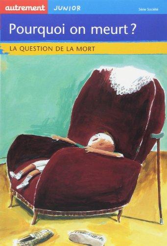 Pourquoi on meurt ? : la question de la mort