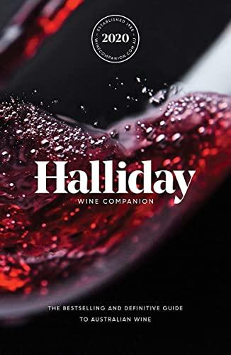 Halliday Wine Companion 2020: The Bestselling and Definitive Guide to Australian Wine