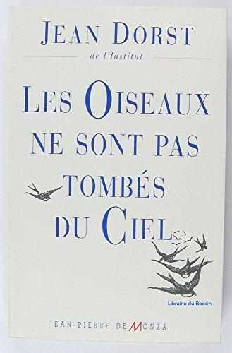 Les oiseaux ne sont pas tombés du ciel (Hors Collection)