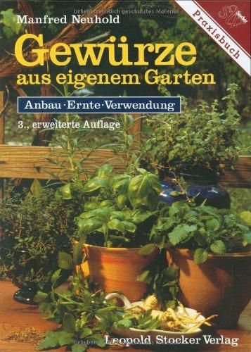 Gewürze aus eigenem Garten: Anbau, Ernte, Verwendung