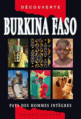 Burkina Faso : pays des hommes intègres