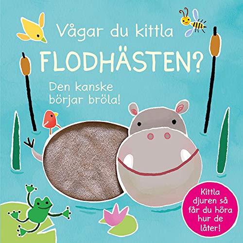 Vågar du kittla flodhästen? : Den kanske börjar bröla!