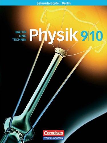 Physik für die Sekundarstufe I - Berlin: 9./10. Schuljahr - Schülerbuch: Natur und Technik