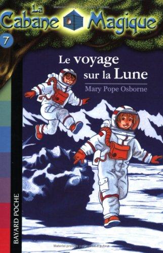 La cabane magique. Vol. 7. Le voyage sur la lune