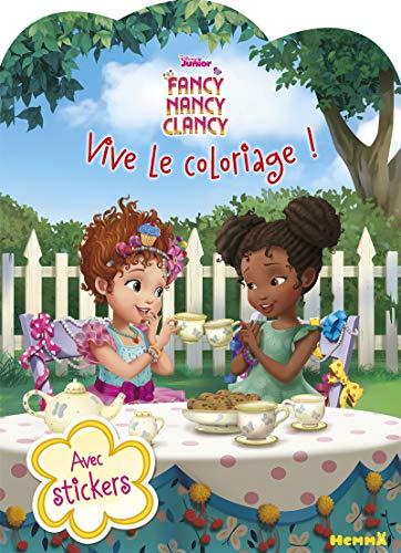 Fancy Nancy Clancy : vive le coloriage ! : avec stickers