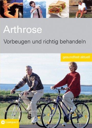 Arthrose: Vorbeugen und richtig behandeln