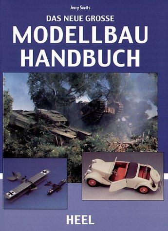 Das neue große Modellbau-Handbuch