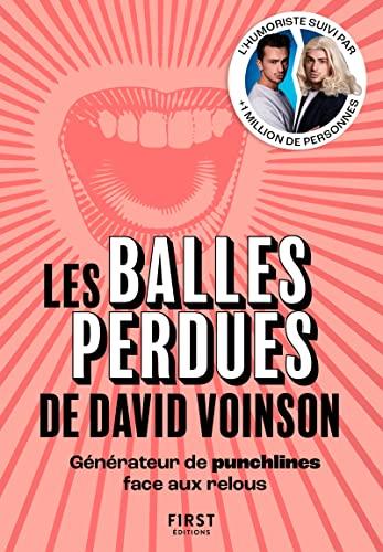 Les balles perdues de David Voinson : générateur de punchlines face aux relous