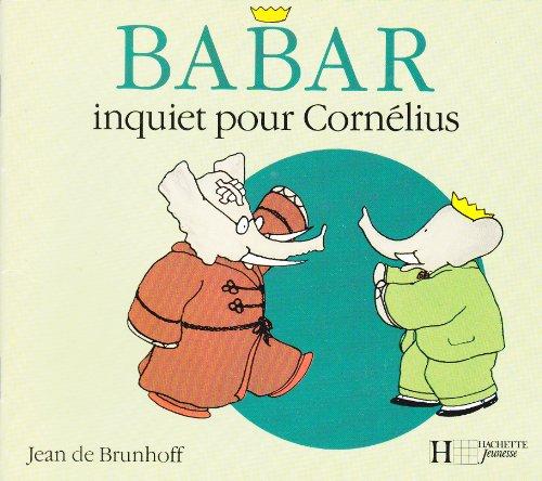 Babar inquiet pour Cornélius