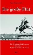 Die große Flut oder Die Errettung Mitteleuropas durch den Kabinettsdirektor Dr. Tuzzi