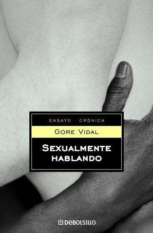 Sexualmente hablando (ENSAYO-ACTUALIDAD, Band 26203)