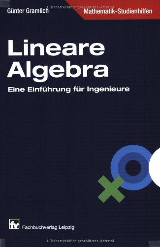 Lineare Algebra: Eine Einführung für Ingenieure