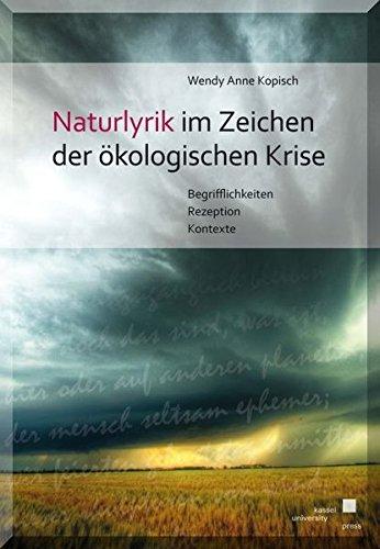 Naturlyrik im Zeichen der ökologischen Krise: Begrifflichkeiten - Rezeption - Kontexte