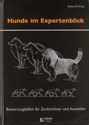 Hunde im Expertenblick: Bewertungshilfen für Zuchtrichter und Aussteller