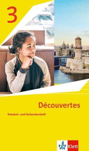 Découvertes 3. Ausgabe 1. oder 2. Fremdsprache: Vokabel- und Verbenlernheft 3. Lernjahr (Découvertes. Ausgabe 1. oder 2. Fremdsprache ab 2020)