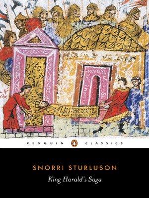 King Harald's Saga: Harald Hardradi of Norway from Snorri Sturluson's Heimskringla (Classics)