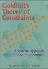 Goldratt's Theory of Constraints: A Systems Approach to Continuous Improvement