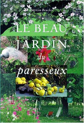 Le beau jardin du paresseux