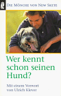 Wer kennt schon seinen Hund?