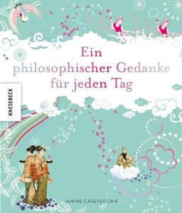 Ein philosophischer Gedanke für jeden Tag