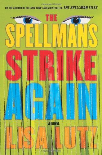 The Spellmans Strike Again: A Novel (Izzy Spellman Mysteries)