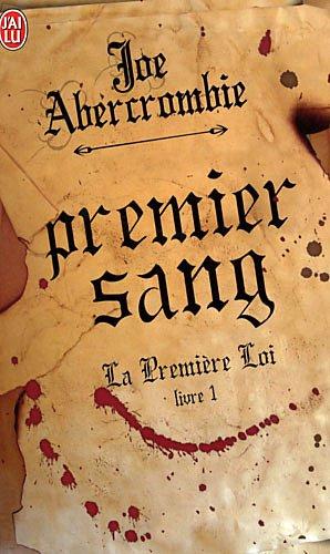 La première loi. Vol. 1. Premier sang