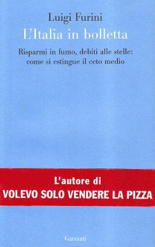 L'Italia in bolletta. Risparmi in fumo, debiti alle stelle: come si estingue il ceto medio (Le forme)