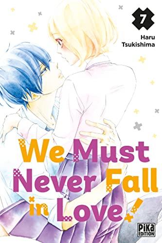 We must never fall in love!. Vol. 7