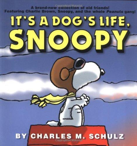 It's a Dog's Life, Snoopy (Peanuts colour collection)