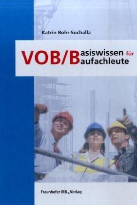 VOB/B - Basiswissen für Baufachleute