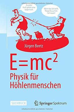 E=mc^2: Physik für Höhlenmenschen