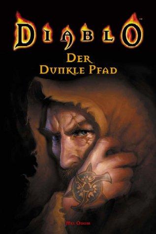 Der dunkle Pfad. Diablo 02.