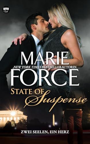 State of Suspense – Zwei Seelen, ein Herz (First Family, Band 7)