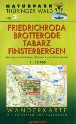 Wanderkarte "Friedrichroda, Brotterode, Finsterbergen, Tabarz": Mit Waltershausen, Tambach-Dietharz, Winterstein, Trusetal, Kleinschmalkalden. Mit Skiloipen und Radrouten. 1:30.000